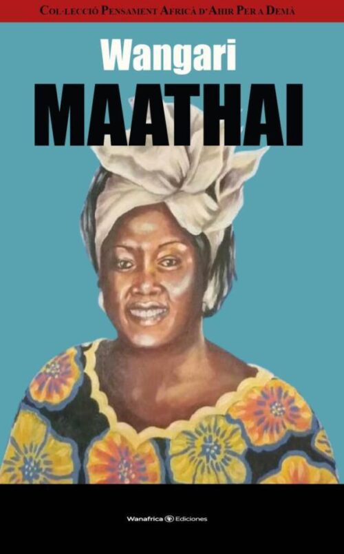 Pensamiento africano - Wangari Maathai
