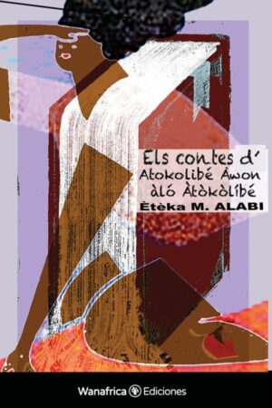 Els contes d'Atokolibé Àwon àló Àtòkòlíbé - Èteka